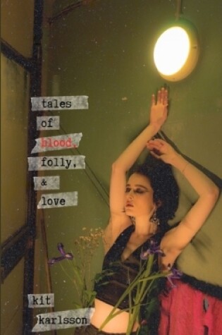 Cover of Tales of Blood, Folly, and Love