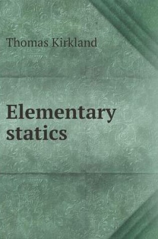 Cover of Elementary statics