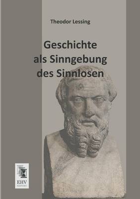 Cover of Geschichte ALS Sinngebung Des Sinnlosen