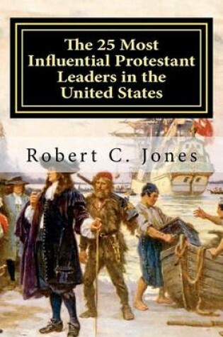 Cover of The 25 Most Influential Protestant Leaders in the United States