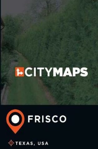 Cover of City Maps Frisco Texas, USA