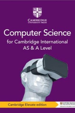 Cover of Cambridge International AS and A Level Computer Science Coursebook Cambridge Elevate Edition