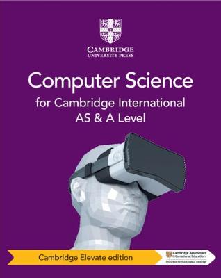 Book cover for Cambridge International AS and A Level Computer Science Coursebook Cambridge Elevate Edition