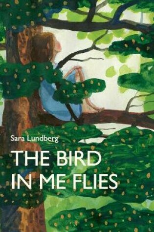 Cover of The Bird in Me Flies