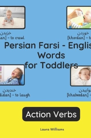 Cover of Persian farsi - English Words for Toddlers - Action Verbs