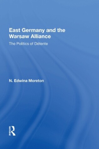 Cover of East Germany And The Warsaw Alliance