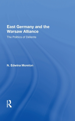 Book cover for East Germany And The Warsaw Alliance