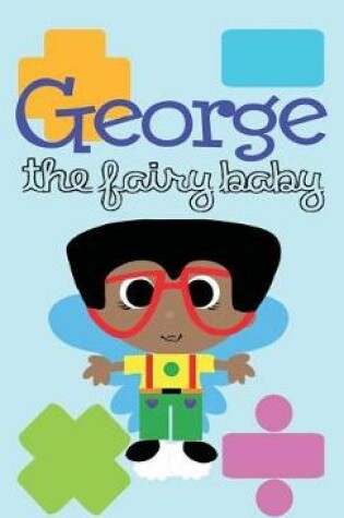 Cover of George the Fairy Baby - Hardcover