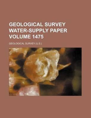 Book cover for Geological Survey Water-Supply Paper Volume 1475