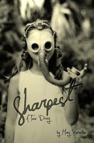Cover of Sharpest -- a Tour Diary