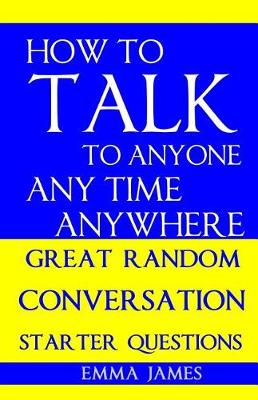 Book cover for How to Talk to Anyone, Any Time, Anywhere
