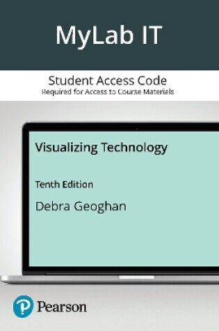 Cover of MyLab IT NextGen with Pearson eText for Visualizing Technology