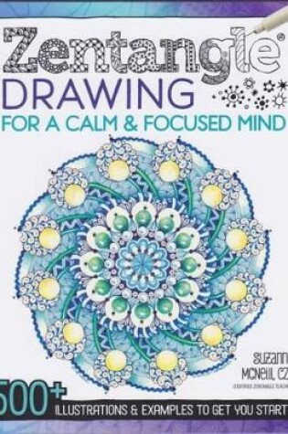 Cover of Zentangle Drawing for a Calm & Focused Mind