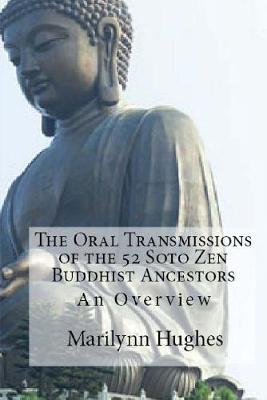 Book cover for The Oral Transmissions of the 52 Soto Zen Ancestors: An Overview