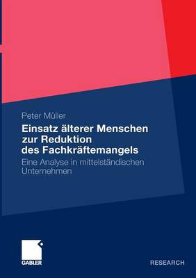 Book cover for Einsatz älterer Menschen zur Reduktion des Fachkräftemangels