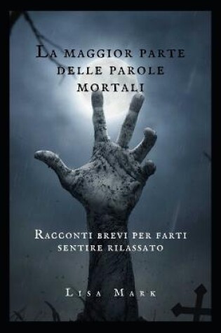 Cover of La Maggior Parte Delle Parole Mortali