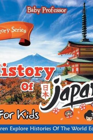 Cover of History Of Japan For Kids