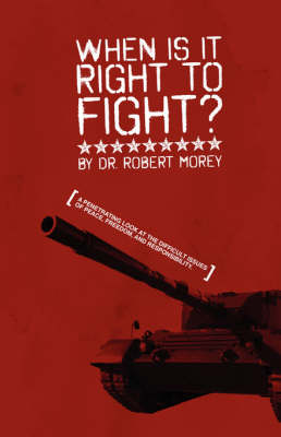 Book cover for When is it Right to Fight?