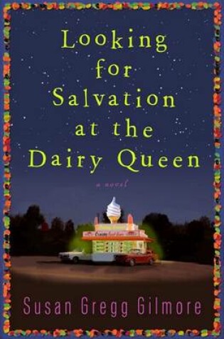 Cover of Looking for Salvation at the Dairy Queen