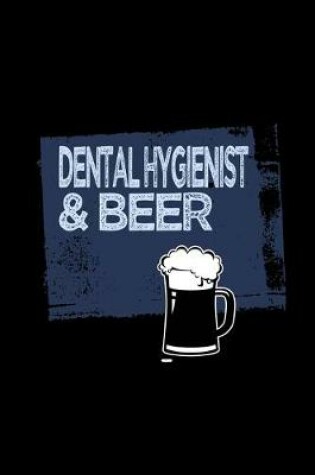 Cover of Dental Hygienist & beer