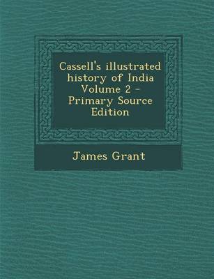 Book cover for Cassell's Illustrated History of India Volume 2