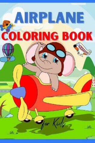 Cover of Airplane Coloring Book for Kids