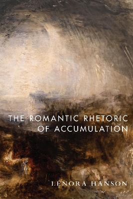 Cover of The Romantic Rhetoric of Accumulation