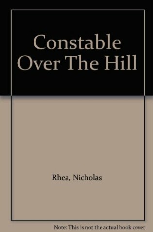 Cover of Constable Over The Hill