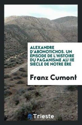 Cover of Alexandre d'Abonotichos