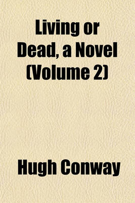 Book cover for Living or Dead, a Novel (Volume 2)