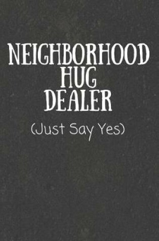 Cover of Neighborhood Hug Dealer
