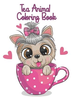 Book cover for Tea Animal Coloring Book