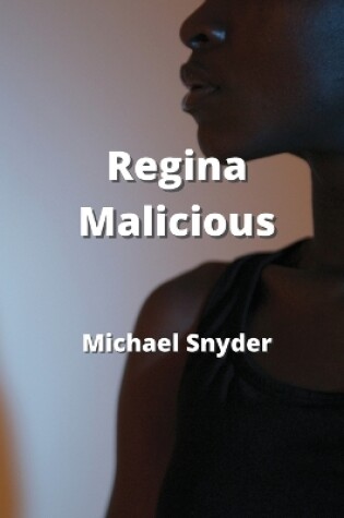 Cover of Regina Malicious