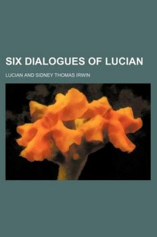 Cover of Six Dialogues of Lucian