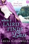 Book cover for When a Laird Finds a Lass