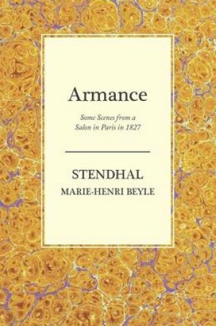 Cover of Armance - Some Scenes from a Salon in Paris in 1827