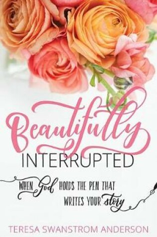 Cover of Beautifully Interrupted