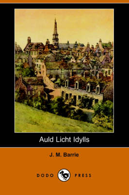 Book cover for Auld Licht Idylls (Dodo Press)
