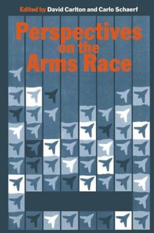 Cover of Perspectives on the Arms Race