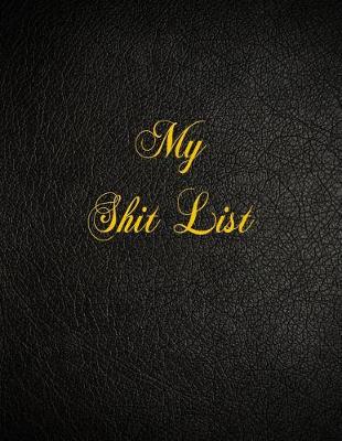 Book cover for My Shit List