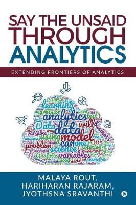 Book cover for Say The Unsaid Through Analytics