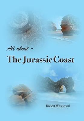 Book cover for All About the Jurassic Coast