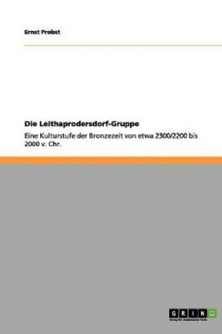 Cover of Die Leithaprodersdorf-Gruppe