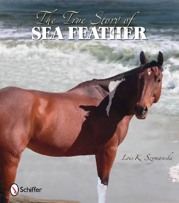 Book cover for The True Story of Sea Feather