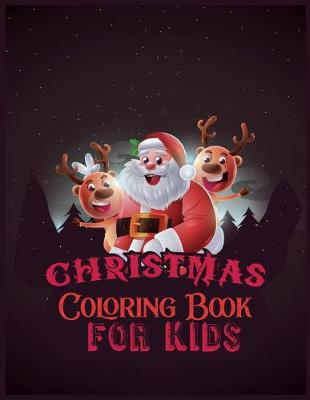 Book cover for Christmas Coloring Book For Kids