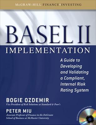 Cover of Basel II Implementation: A Guide to Developing and Validating a Compliant, Internal Risk Rating System