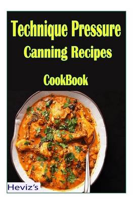 Book cover for Technique Pressure Canning Recipes