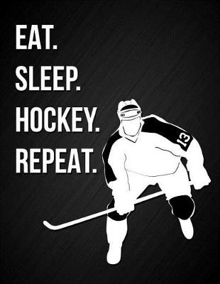 Book cover for Eat, Sleep, Hockey, Repeat