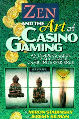 Cover of Zen and the Art of Casino Gaming