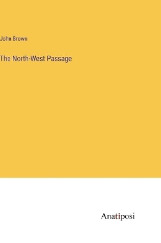 Cover of The North-West Passage